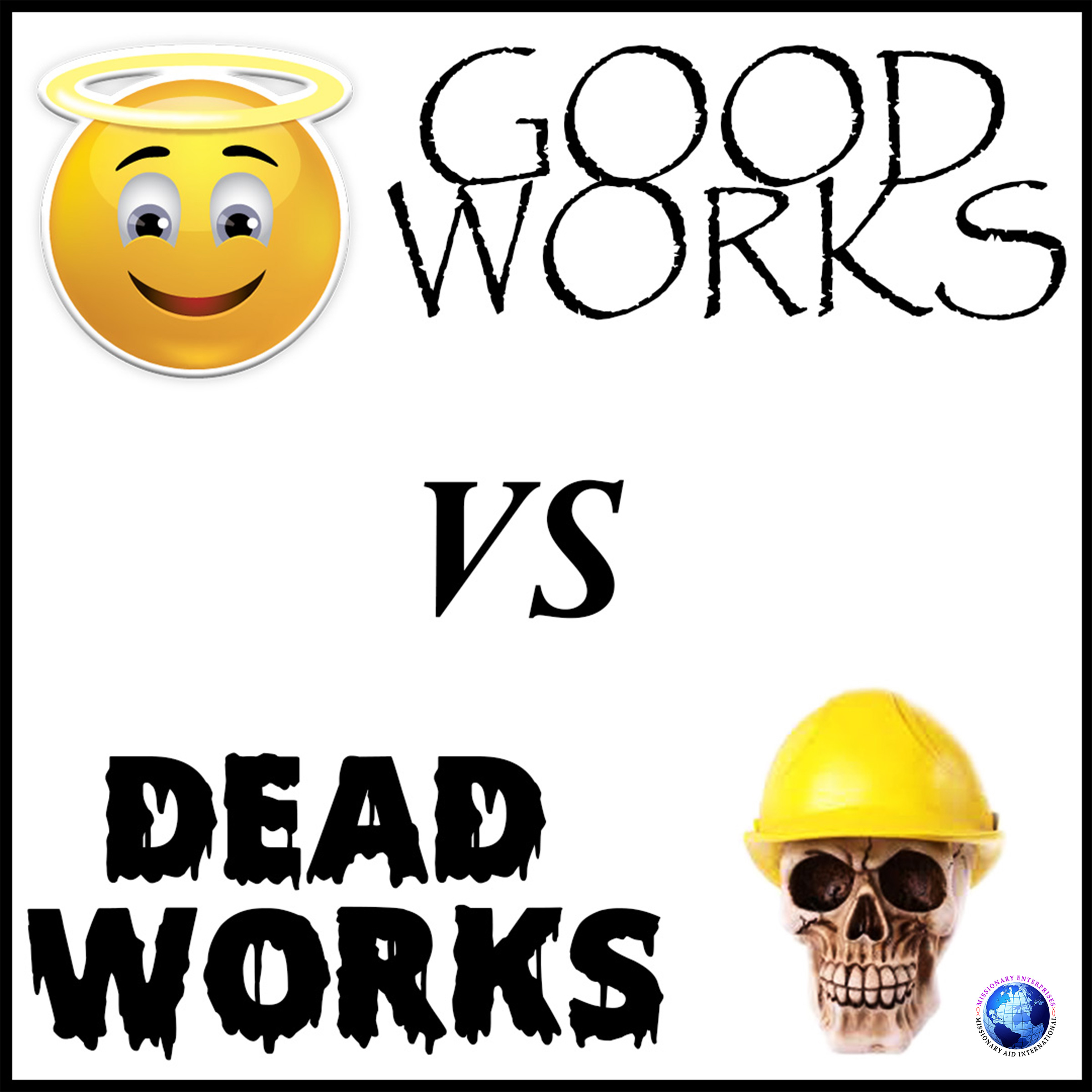 Good Works vs Dead Works